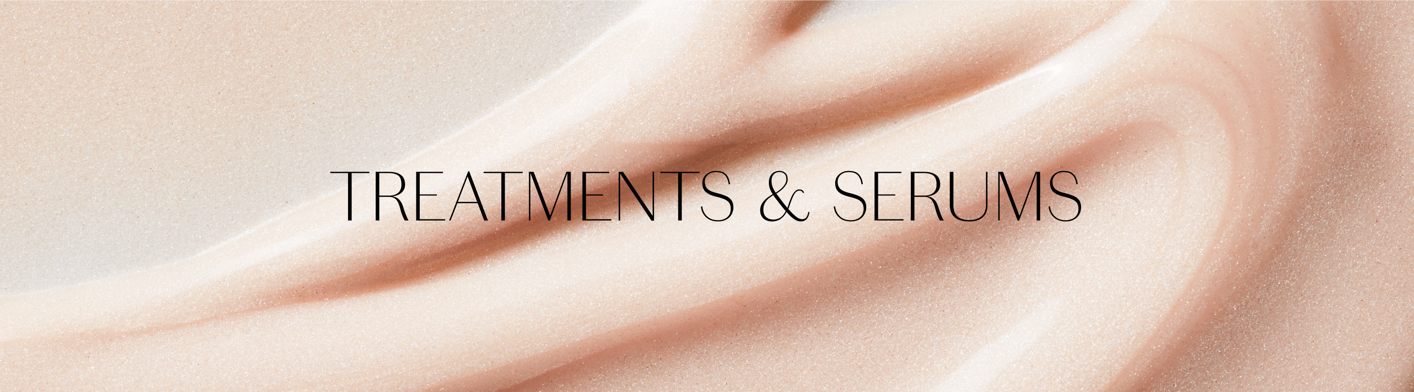 Treatments + Serums