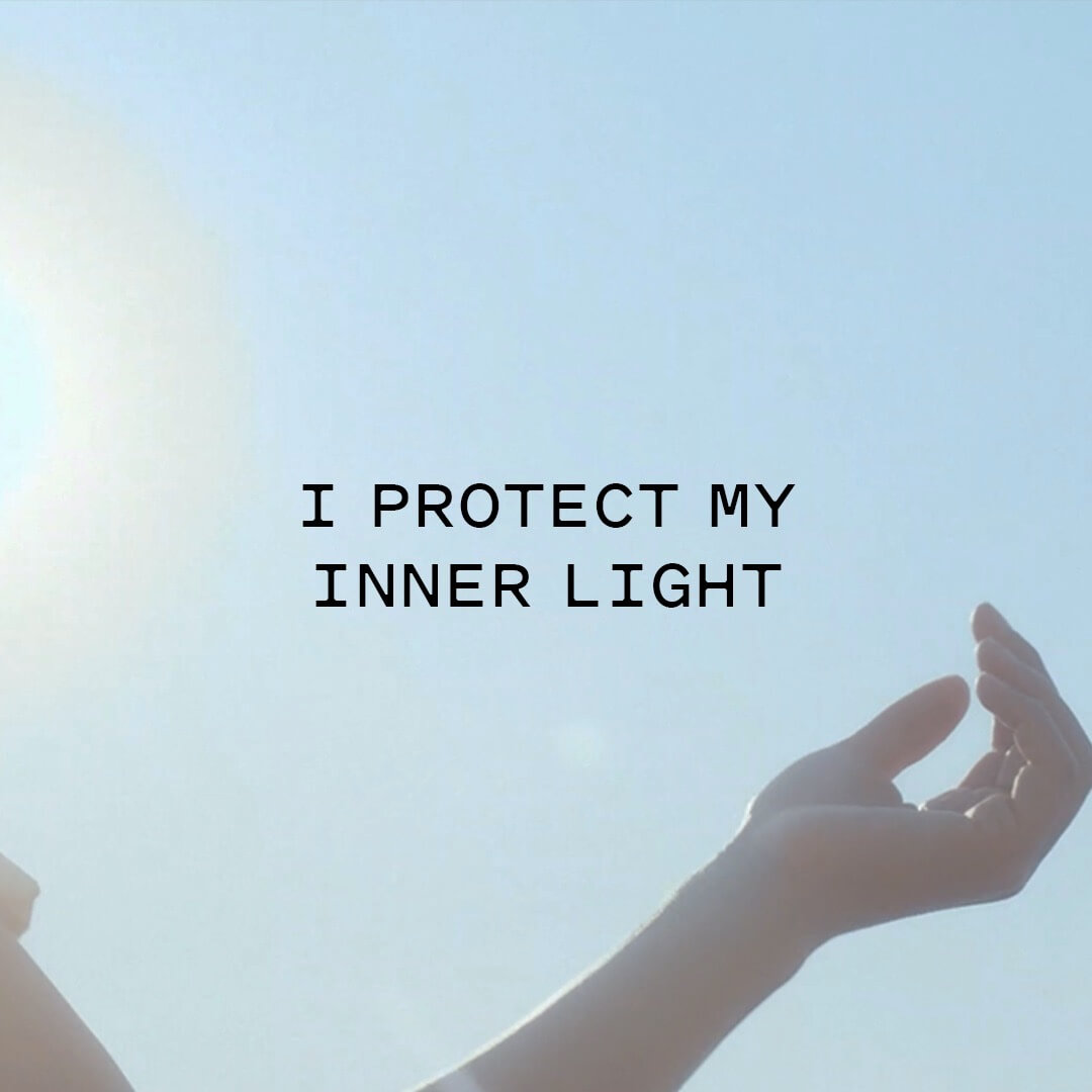 I protect my inner light