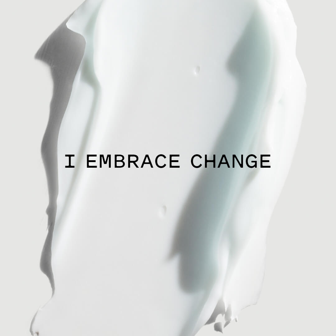 I embrace change